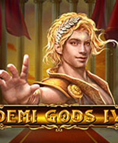 Demi Gods IV