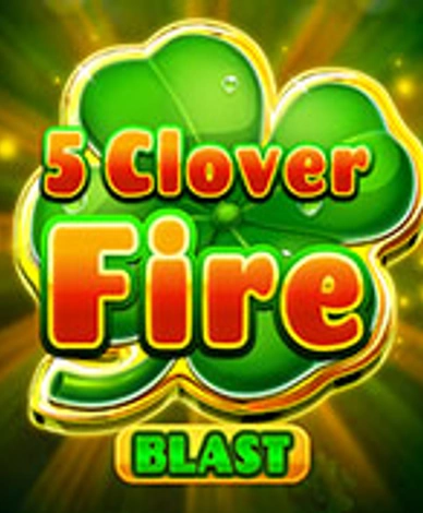 5 Clover Fire Blast
