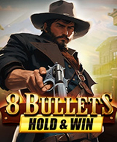 8 Bullets Hold And Win