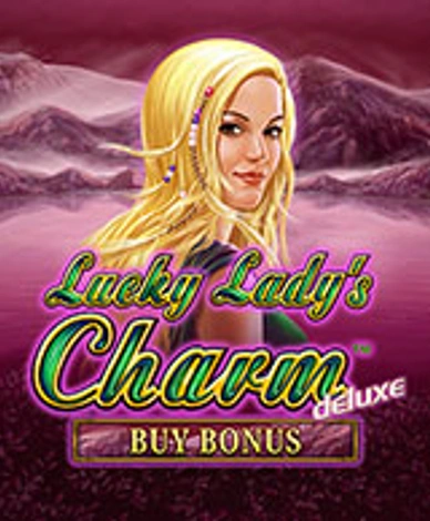 Lucky Ladys Charm Deluxe Buy Bonus