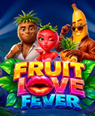 Fruit Love Fever