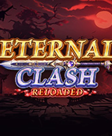 Eternal Clash Reloaded