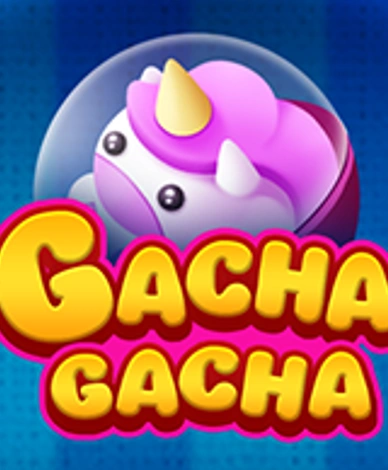 Gacha Gacha