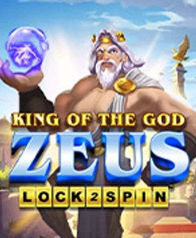 King Of The God Zeus Lock 2 Spin