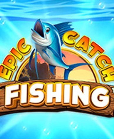 Epic Catch Fishing