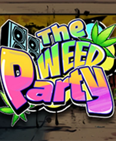 The Weed Party