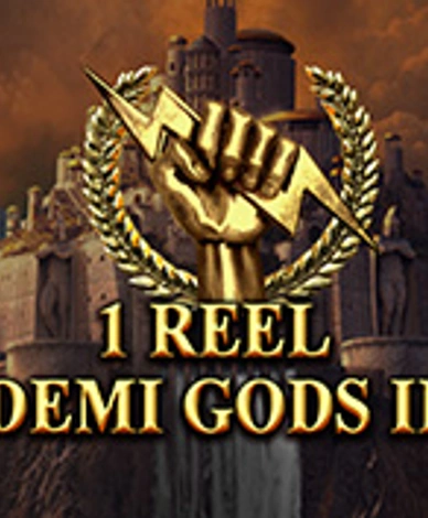 1 Reel Demi Gods II