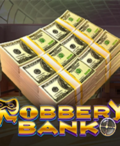 Robbery Bank