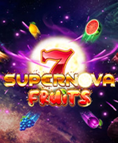 7 Supernova Fruits