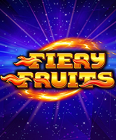 Fiery Fruits