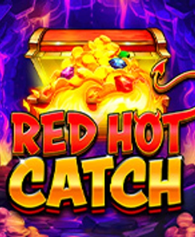 Red Hot Catch