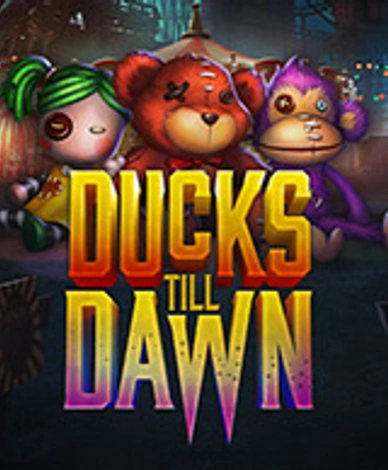 Ducks Till Dawn