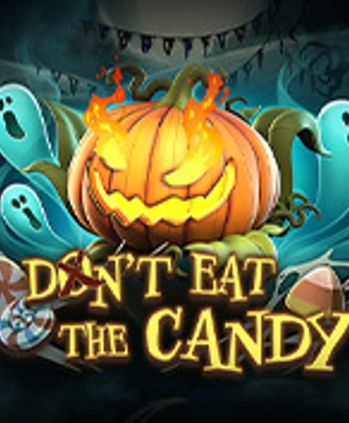 Don’t Eat The Candy
