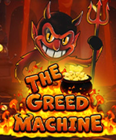 The Greed Machine