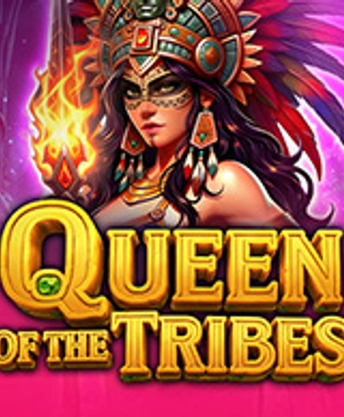Queen Of The Tribes