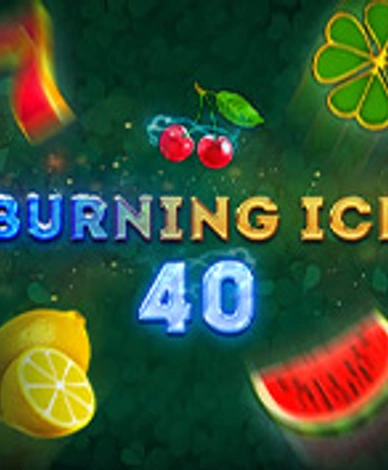 Burning Ice 40