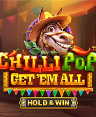 Chillipop: Get Em All - Hold And Win 