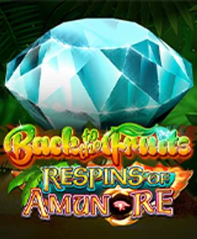 Back To The Fruits Respins Of Amun Re