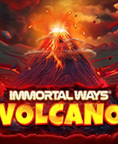 Immortal Ways Volcano