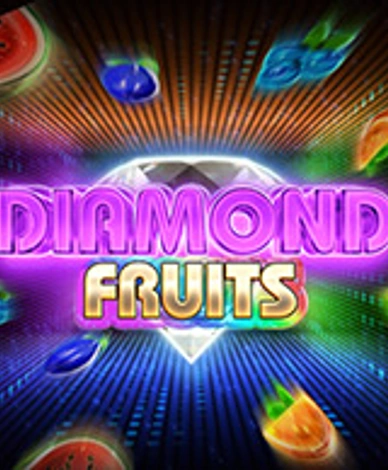 Diamond Fruits