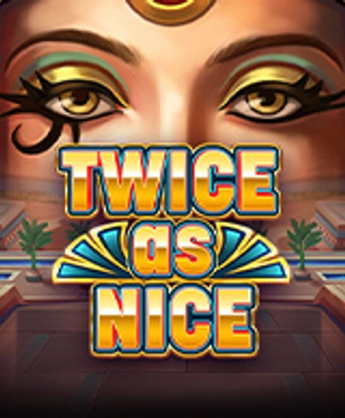 Twice As Nice