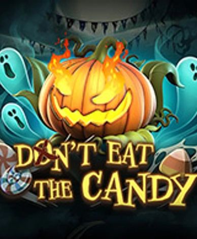 Don’t Eat The Candy