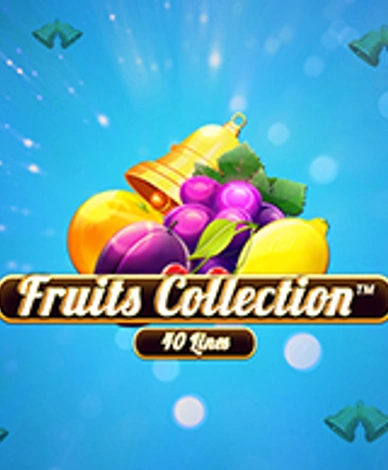 Fruits Collection 40 Lines