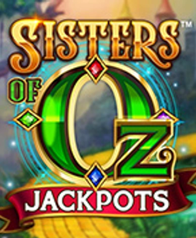 Sisters of Oz Jackpots