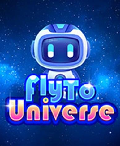 Fly To Universe
