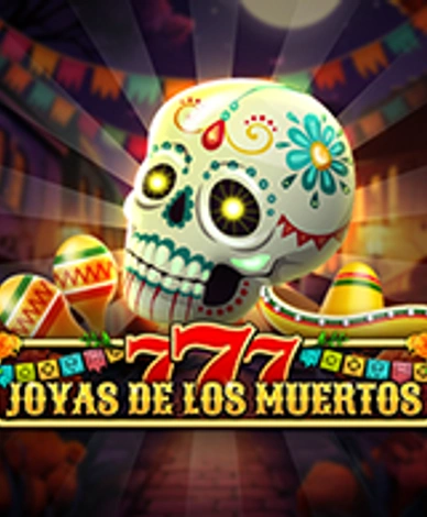 777 - Joyas De Los Muertos