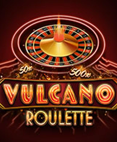 Vulcano Roulette