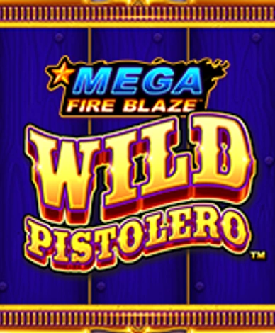 Mega Fire Blaze Wild Pistolero