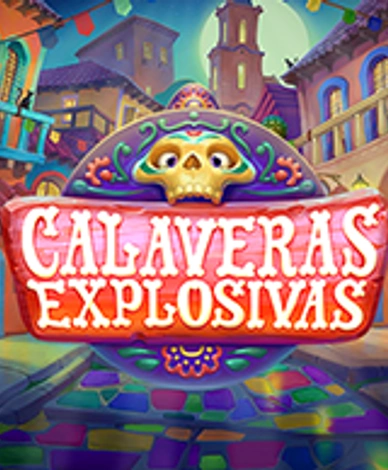 Calaveras Explosivas