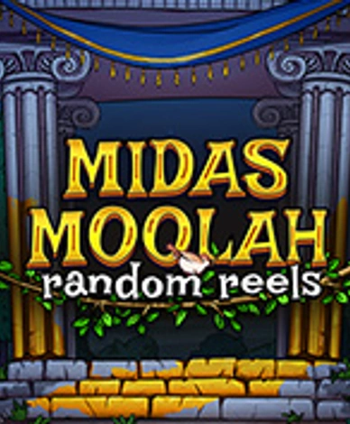 Midas Moolah: Random Reels