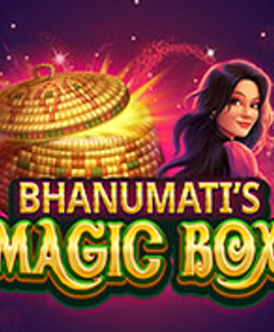 Bhanumatis Magic Box