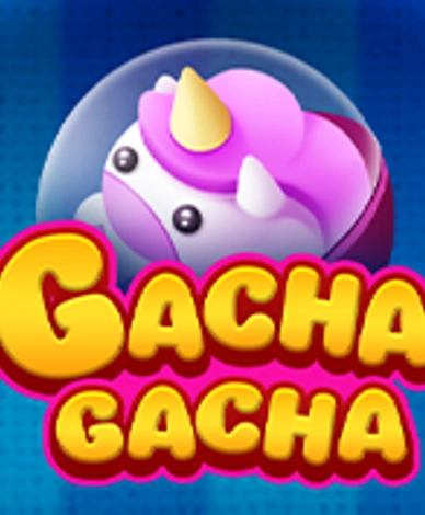 Gacha Gacha