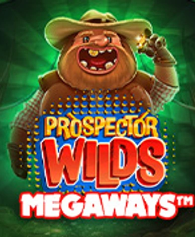 Prospector Wilds Megaways