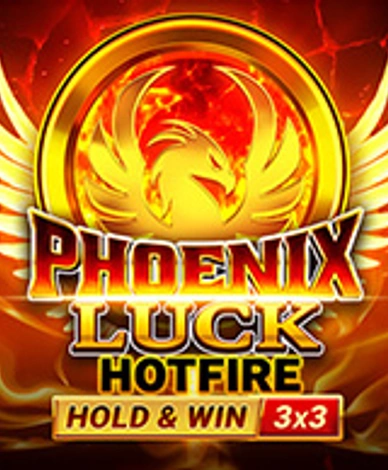 Phoenix Luck Hotfire Hold And Win Buy Bonus