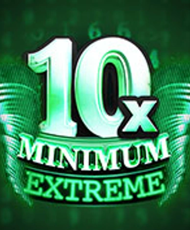 10x Minimum Extreme