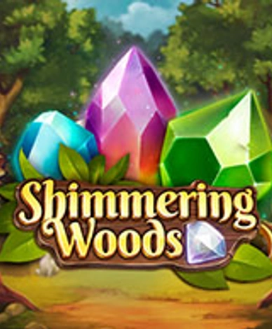 The Shimmering Woods