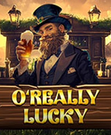 O Really Lucky