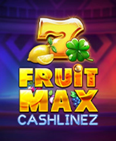 FruitMax: CashLinez