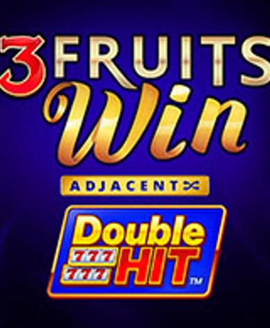 3 Fruits Win Double Hit