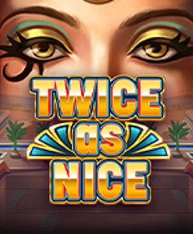 Twice As Nice