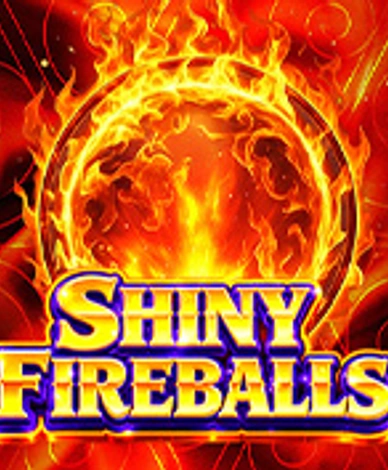 Shiny Fireballs