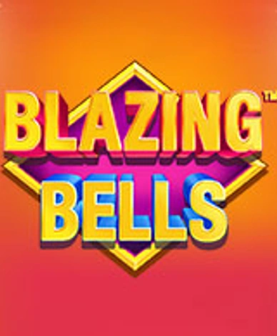 Blazing Bells