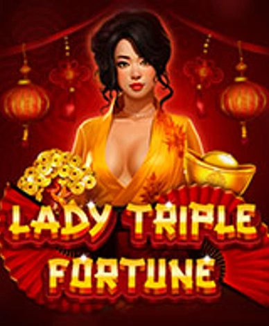 Lady Triple Fortune