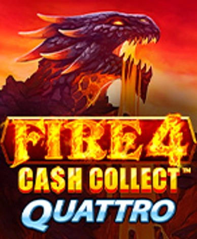 Fire 4 Cash Collect Quattro