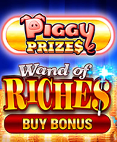 Piggy Prizes Wand Of Riches Buy Bonus