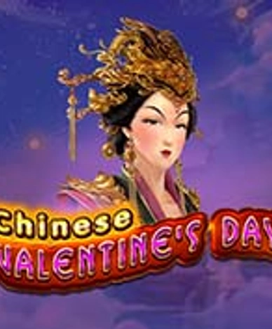 Chinese Valentines Day